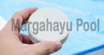 Apa Saja Jenis-Jenis Chemical Untuk Perawatan Pada Kolam Renang Anda Menurut Margahayu Pool